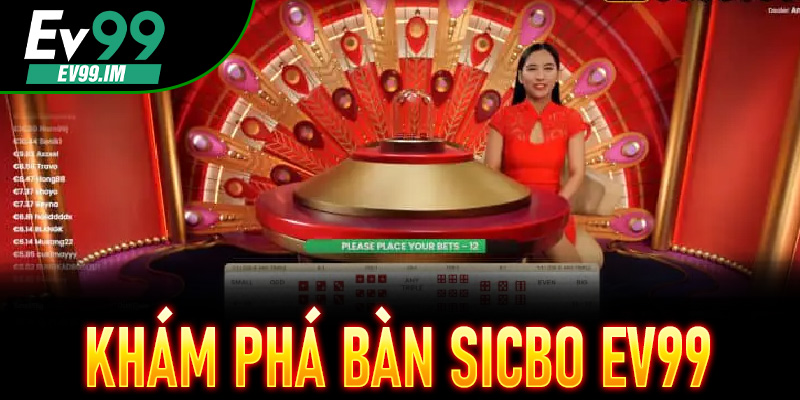 Khám phá bàn Sicbo EV99 – Bí ẩn phía sau từng con xúc xắc