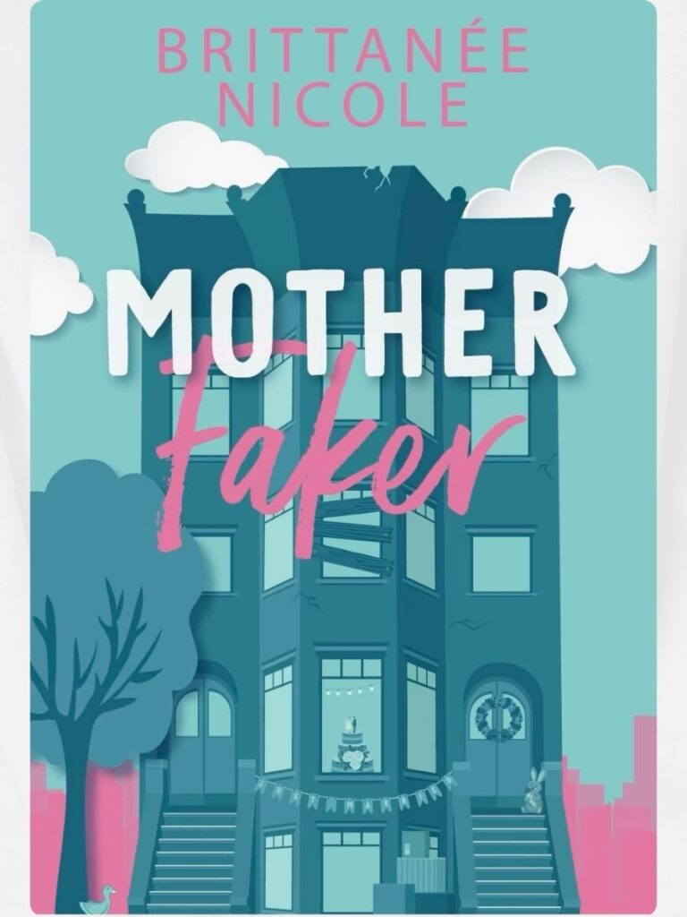 Mother Faker by Brittanee Nicole